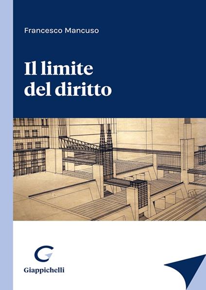 Il limite del diritto - Francesco Mancuso - copertina