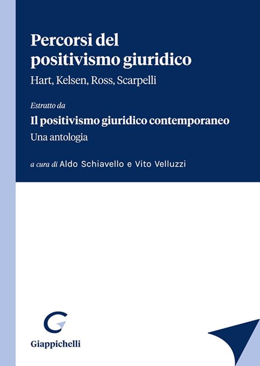 Percorsi del positivismo giuridico. Hart, Kelsen, Ross, Scarpelli. «Estratto da Il positivismo giuridico contemporaneo. Una antologia» - copertina