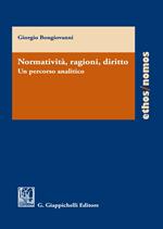 Normatività, ragioni, diritto. Un percorso analitico