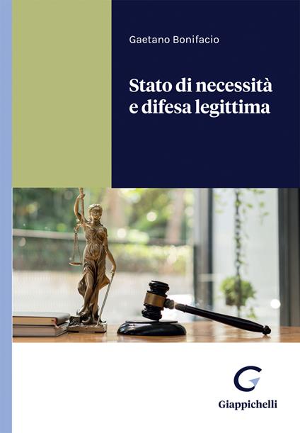 Stato di necessità e difesa legittima - Gaetano Bonifacio - copertina