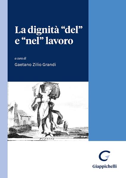 La dignità «del» e «nel» lavoro - copertina