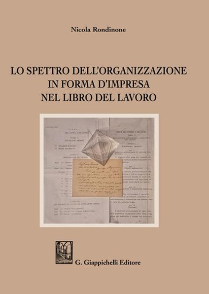 Lo spettro dell'organizzazione in forma d'impresa nel Libro del Lavoro - Nicola Rondinone - copertina