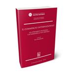 Il commercio internazionale. Gli strumenti negoziali e le garanzie al suo servizio