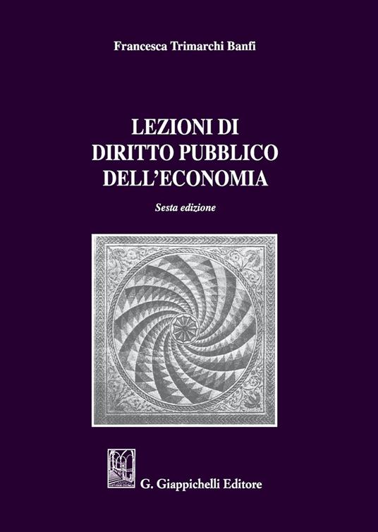 Lezioni di diritto pubblico dell'economia - Francesca Trimarchi Banfi - copertina