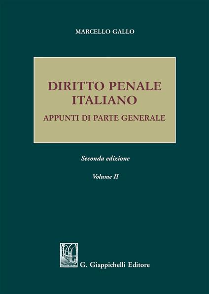 Diritto penale italiano. Appunti di parte generale. Vol. 2 - Marcello Gallo - copertina
