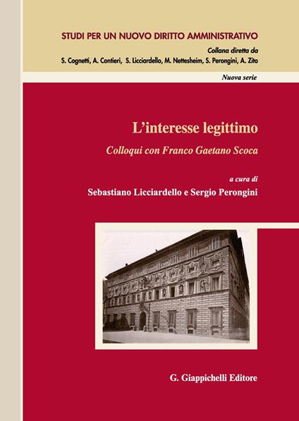 L'interesse legittimo. Colloqui con Franco Gaetano Scoca - copertina