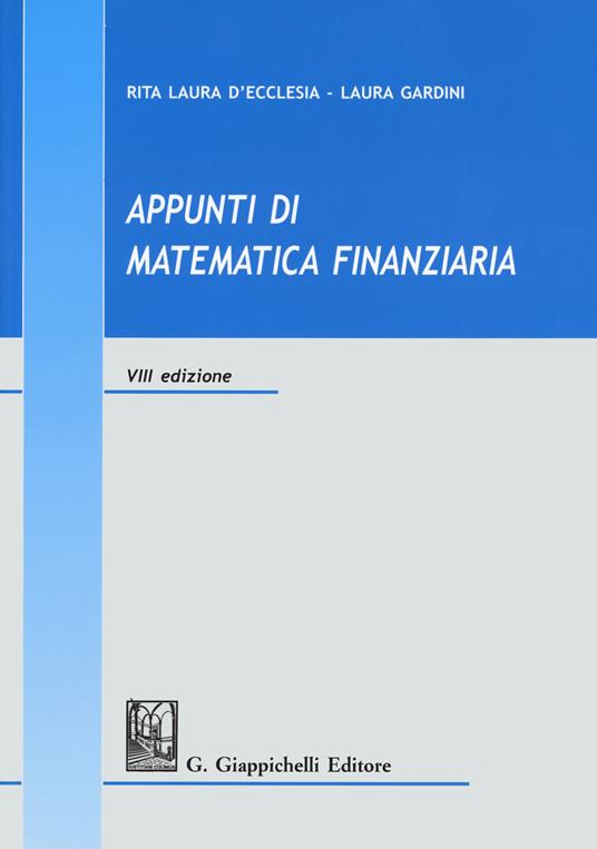 Appunti di matematica finanziaria - Rita Laura D'Ecclesia,Laura Gardini - copertina