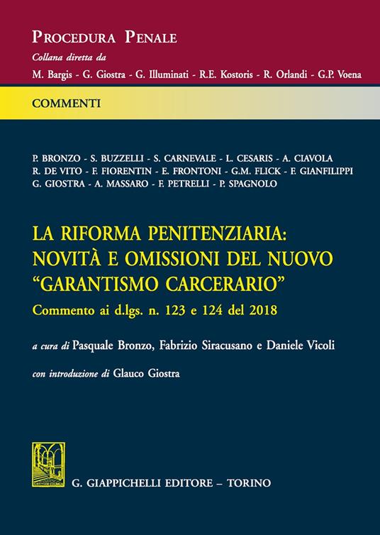 La riforma penitenziaria: novità e omissioni del nuovo «garantismo carcerario». Commento ai d.lgs. n. 124 e 124 del 2018 - copertina