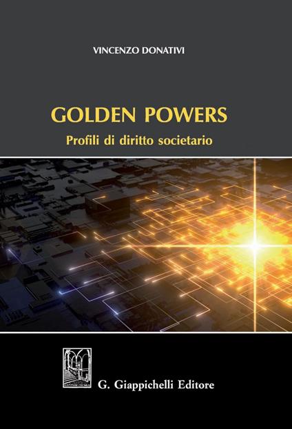 Golden powers. Profili di diritto societario - Vincenzo Donativi - copertina