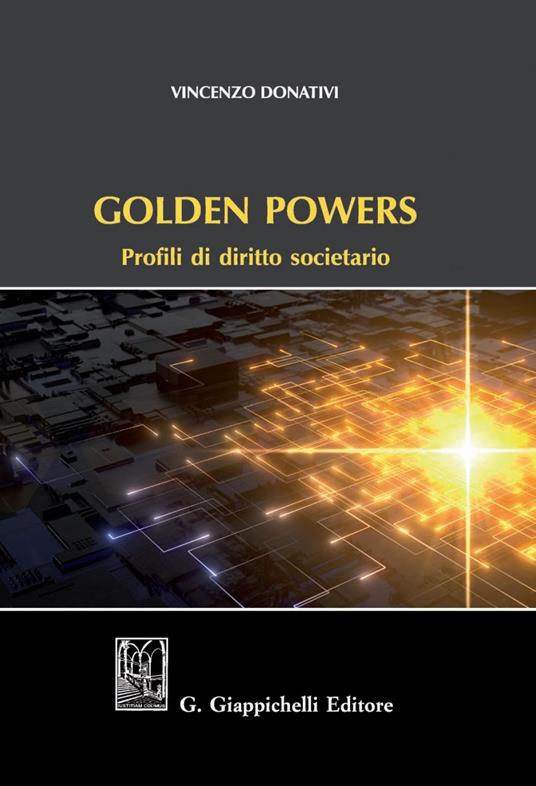 Golden powers. Profili di diritto societario - Vincenzo Donativi - copertina