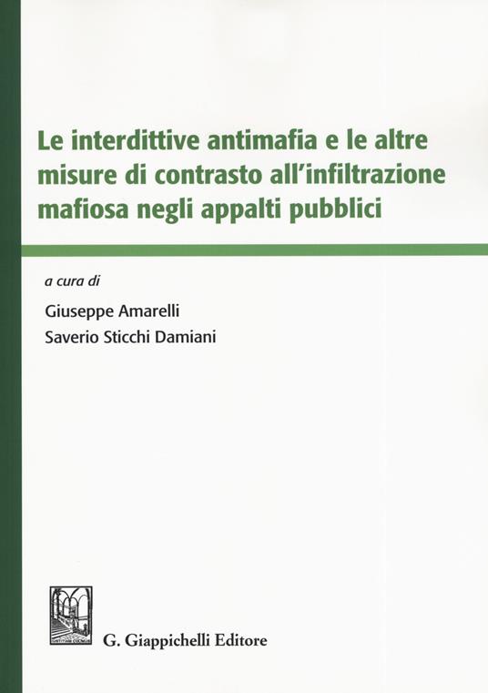 Le interdittive antimafia e le altre misure di contrasto all'infiltrazione mafiosa negli appalti pubblici - copertina