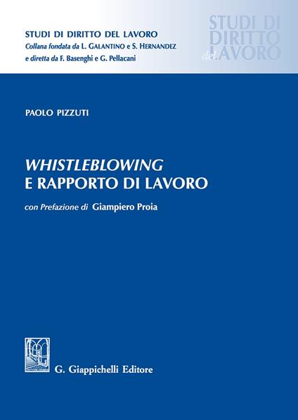 Whistleblowing e rapporto di lavoro - Paolo Pizzuti - copertina