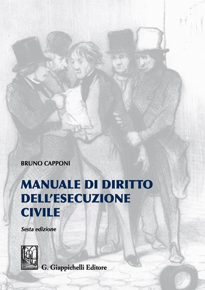 Manuale di diritto dell'esecuzione civile - Bruno Capponi - copertina