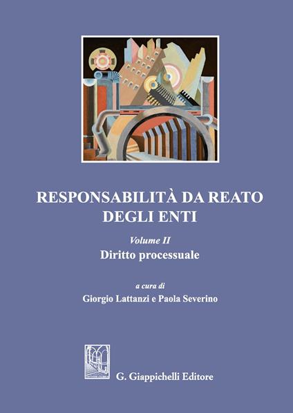 Responsabilità da reato degli enti. Vol. 2: Diritto processuale - copertina