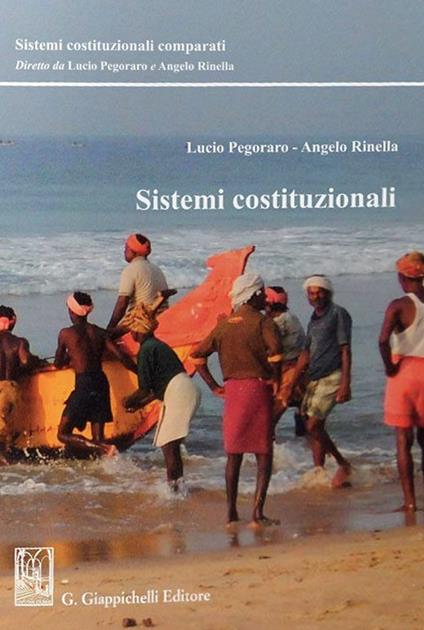 Sistemi costituzionali - Lucio Pegoraro,Angelo Rinella - copertina