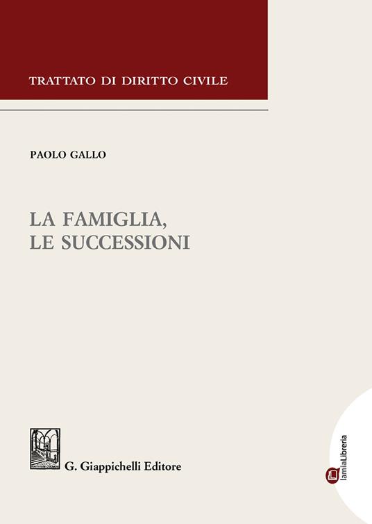La famiglia, le successioni - Paolo Gallo - copertina