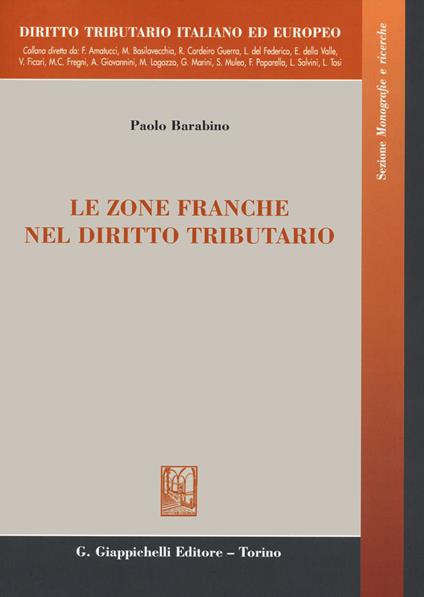 Le zone franche nel diritto tributario - Paolo Barabino - copertina