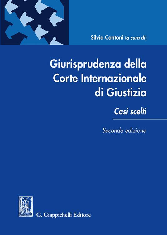 Giurisprudenza della Corte internazionale di giustizia. Casi scelti - copertina