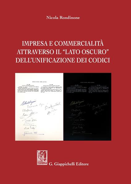 Impresa e commercialità attraverso il «lato oscuro» dell'unificazione dei codici - Nicola Rondinone - copertina