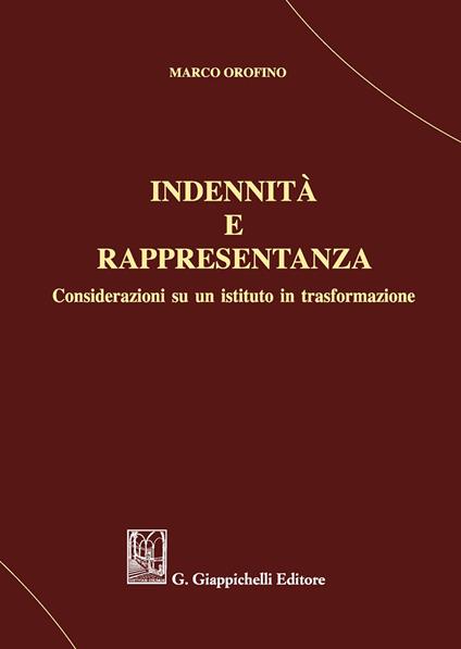Indennità  e rappresentanza. Considerazioni su un istituto in trasformazione - Marco Orofino - copertina