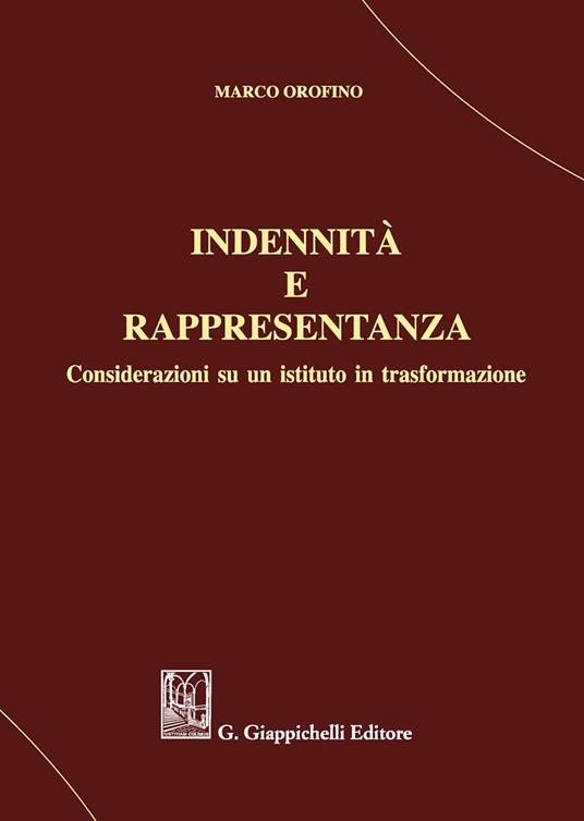 Indennità  e rappresentanza. Considerazioni su un istituto in trasformazione - Marco Orofino - copertina