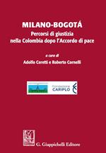 Milano-Bogotà. Percorsi di giustizia nella Colombia dopo l'accordo di pace
