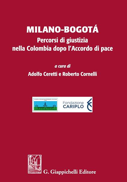 Milano-Bogotà. Percorsi di giustizia nella Colombia dopo l'accordo di pace - copertina
