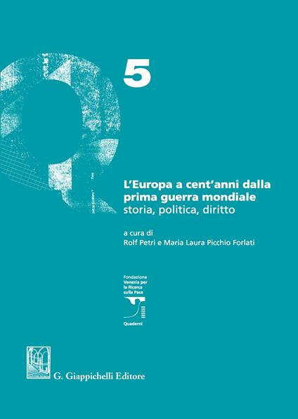 L'Europa a cent'anni dalla Prima guerra mondiale. Storia, politica, diritto - copertina