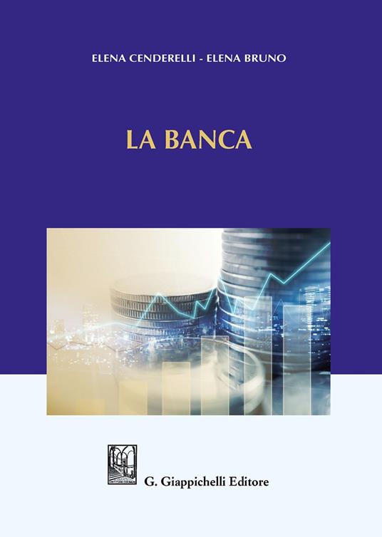 La banca - Elena Bruno,Elena Cenderelli - copertina