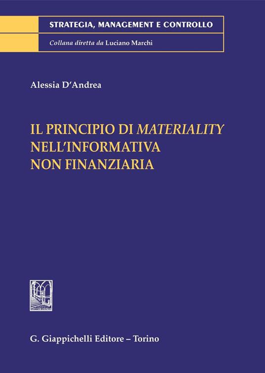 Il principio di «materiality» nell'informativa non finanziaria - Alessia D'Andrea - copertina