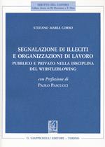 Segnalazione di illeciti e organizzazioni di lavoro. Pubblico e privato nella disciplina del Whistleblowing