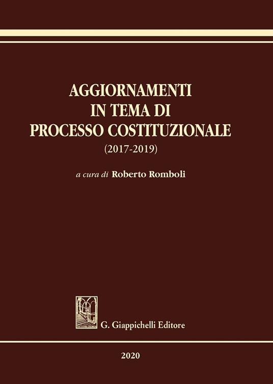 Aggiornamenti in tema di processo costituzionale (2017-2019) - copertina