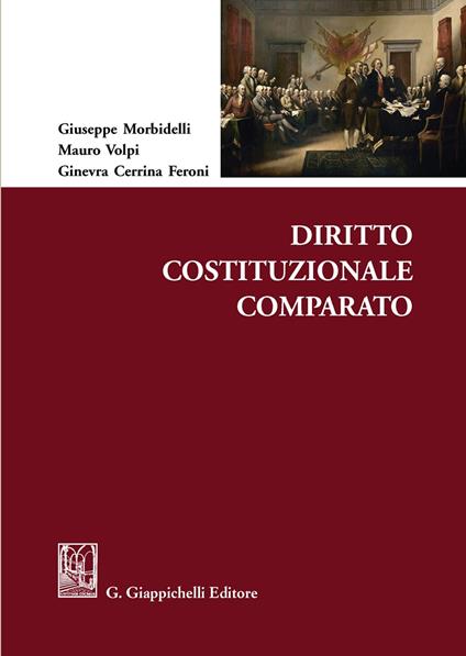 Diritto costituzionale comparato - Giuseppe Morbidelli,Mauro Volpi,Ginevra Cerrina Feroni - copertina