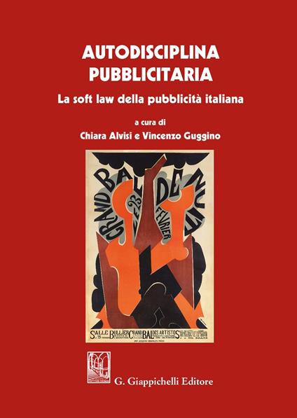 Autodisciplina pubblicitaria. La soft law della pubblicità italiana - copertina