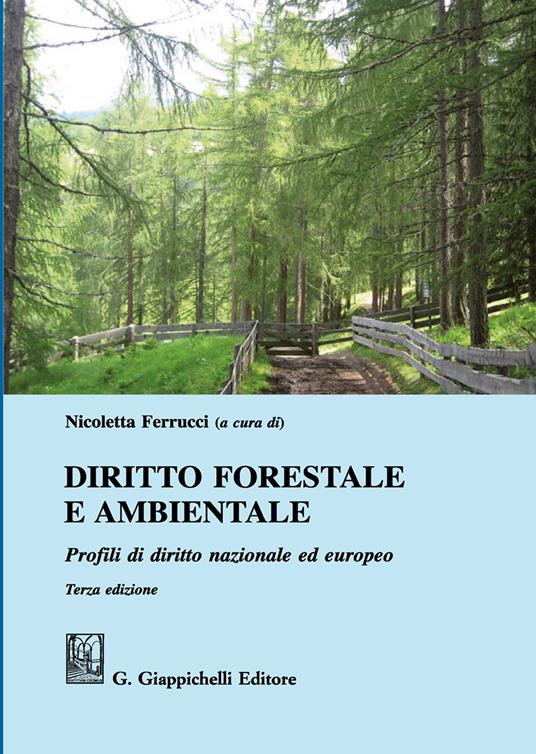 Diritto forestale e ambientale. Profili di diritto nazionale ed europeo - copertina