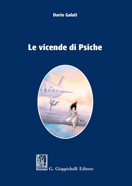 Le vicende di Psiche - Dario Galati - copertina