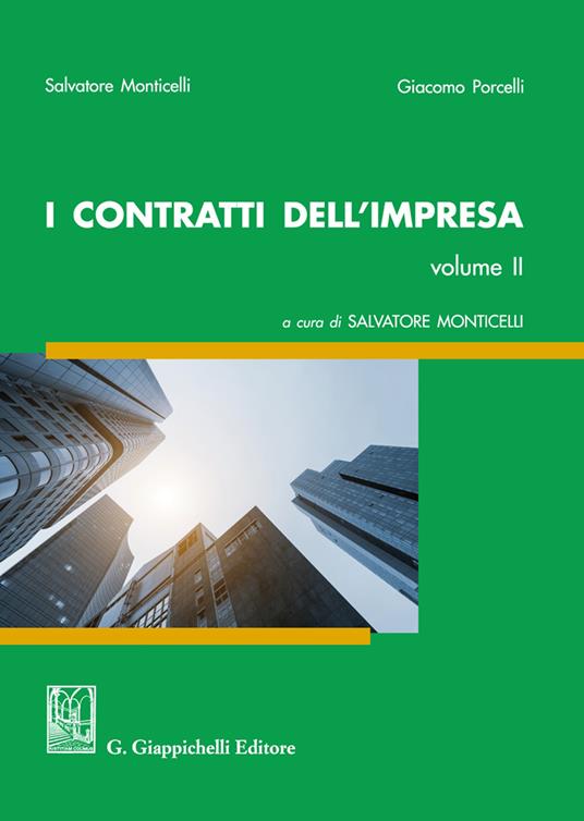 I contratti dell'impresa. Vol. 2 - Salvatore Monticelli,Giacomo Porcelli - copertina