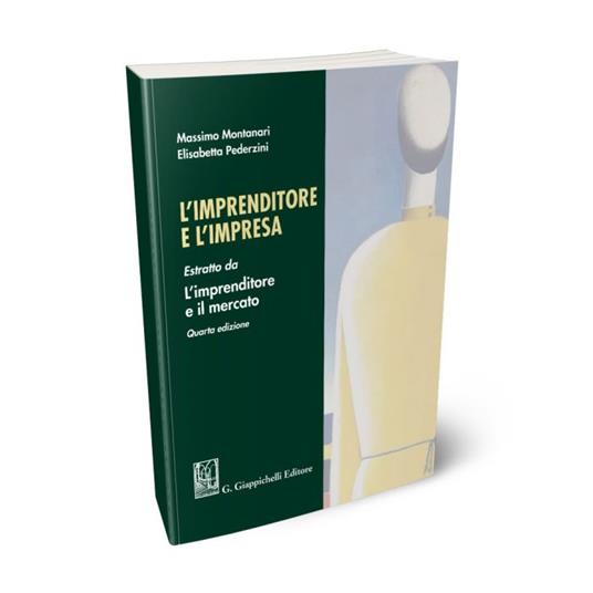 L'imprenditore e l'impresa. Estratto da «L'imprenditore e il mercato» - Massimo Montanari,Elisabetta Pederzini - copertina