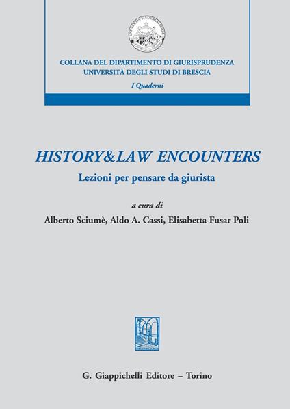 History & law encounters. Lezioni per pensare da giurista - copertina
