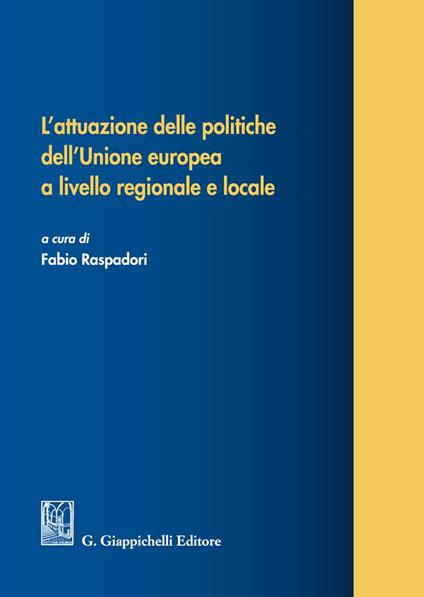 L'attuazione delle politiche dell'Unione europea a livello regionale e locale - copertina