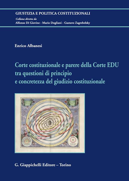 Corte costituzionale e parere della Corte EDU tra questioni di principio e concretezza del giudizio costituzionale - Enrico Albanesi - copertina