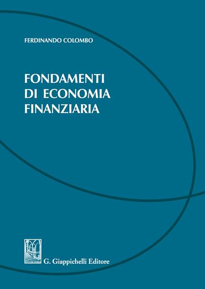 Fondamenti di economia finanziaria - Ferdinando Colombo - copertina