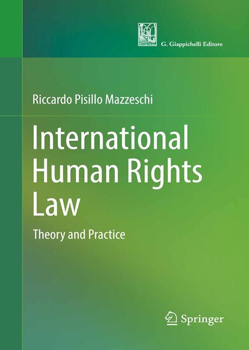 International human rights law. Theory and practice - Riccardo Pisillo Mazzeschi - copertina
