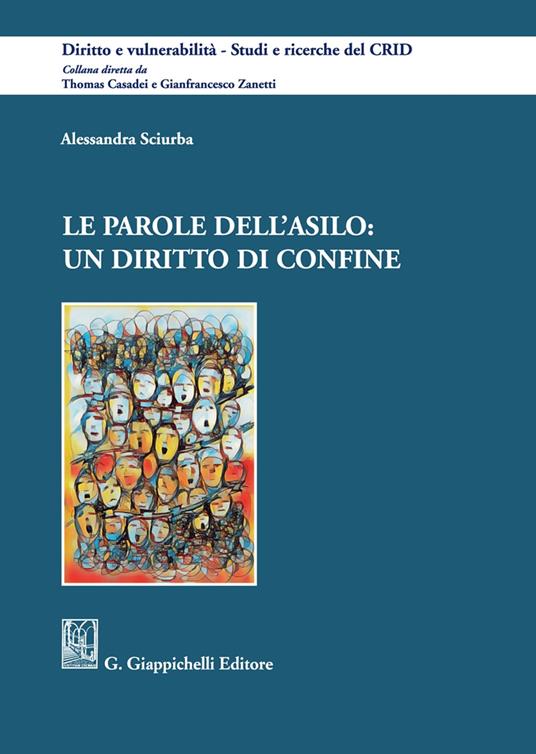 Le parole dell'asilo: un diritto di confine - Alessandra Sciurba - copertina