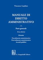 Manuale di diritto amministrativo. Vol. 1: Parte generale. Estratto.