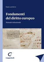 Fondamenti del diritto europeo. Manuale istituzionale