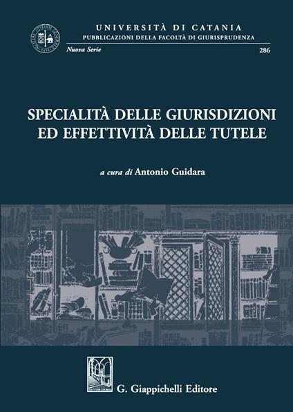 Specialità delle giurisdizioni ed effettività delle tutele - copertina