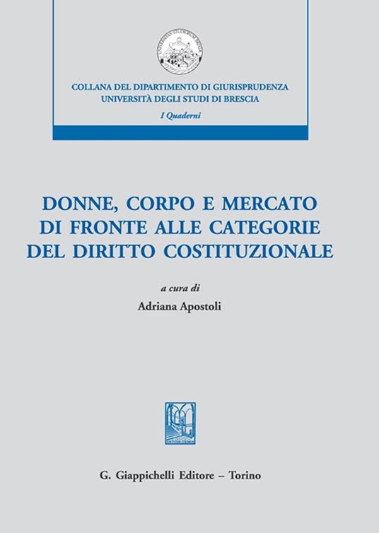 Donne, corpo e mercato di fronte alle categorie del diritto costituzionale - copertina