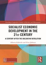 Socialist economic development in the 21st century. Challenges one century after the bolshevik revolution