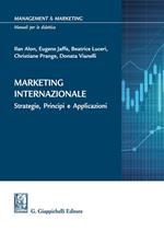 Marketing internazionale. Strategie, principi e applicazioni
